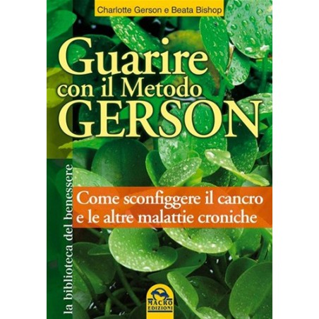 libro Guarire con il Metodo Gerson , ed. Macro