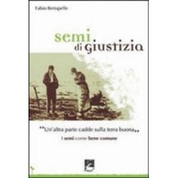Libro Semi di giustizia -...