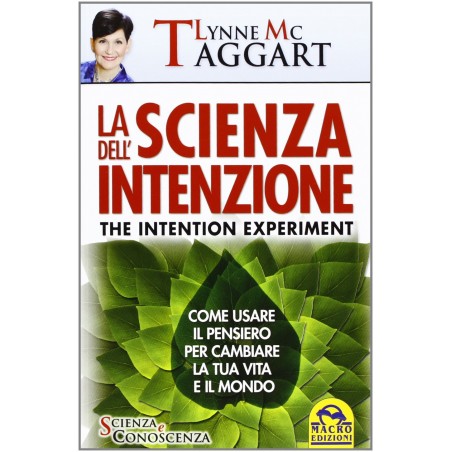 Libro La Scienza dell'intenzione - Lynne Mc Taggart