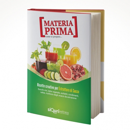 Libro Materia Prima: Ricette creative per Estrattore di Succo Vivo