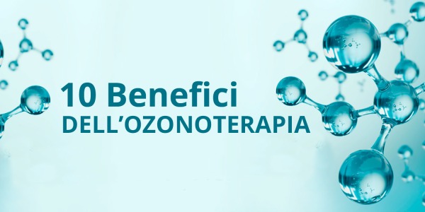 Ozonoterapia: 10 Benefici che Forse non Conosci